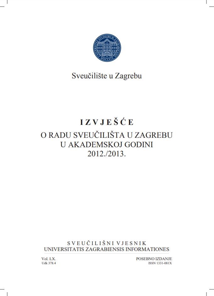 Izvješće o radu Sveučilišta u Zagrebu u akademskoj godini 2012./2013.