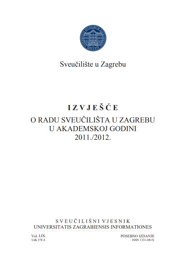 Izvješće o radu Sveučilišta u Zagrebu u akademskoj godini 2011./2012.