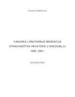 prikaz prve stranice dokumenta VANJSKA I UNUTARNJA MIGRACIJA STANOVNIŠTVA REPUBLIKE HRVATSKE U RAZDOBLJU 1880 - 2001