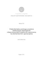 prikaz prve stranice dokumenta Višekriterijska pretraga prostora oblikovanja heterogenih višeprocesorskih platforma zasnovana na elementarnim operacijama