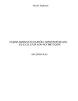 prikaz prve stranice dokumenta OCJENA NOSIVOSTI KOLNIČKE KONSTRUKCIJE USS 05-23 ZL SPLIT ACR-PRC METODOM