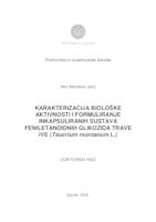 prikaz prve stranice dokumenta Karakterizacija biološke aktivnosti i formuliranje inkapsuliranih sustava feniletanoidnih glikozida trave ive (Teucrium montanum L.)