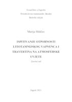 prikaz prve stranice dokumenta Ispitivanje otpornosti litotamnijskog vapnenca i travertina na  atmosferske uvjete