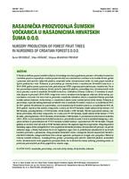 prikaz prve stranice dokumenta Rasadnička proizvodnja šumskih voćkarica u rasadnicima Hrvatskih šuma d.o.o.