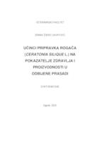 prikaz prve stranice dokumenta UČINCI PRIPRAVKA ROGAČA  (CERATONIA SILIQUE L.) NA  POKAZATELJE ZDRAVLJA I  PROIZVODNOSTI U  ODBIJENE PRASADI