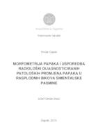 prikaz prve stranice dokumenta MORFOMETRIJA PAPAKA I USPOREDBA RADIOLOŠKI DIJAGNOSTICIRANIH PATOLOŠKIH PROMJENA PAPAKA U RASPLODNIH BIKOVA SIMENTALSKE PASMINE  